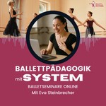 Logo of the podcast Ballettseminare Online – Ballettpädagogik mit System Podcast Ballettseminare Online – Ballettpädagogik mit System