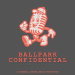 Logo of the podcast Ballpark Confidential - Baseball's Backstory on Culture, Society & History Podcast Ballpark Confidential - Baseball's Backstory on Culture, Society & History