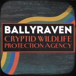 Ballyraven Cryptid Wildlife Protection Agency Podcast Ballyraven Cryptid Wildlife Protection Agency