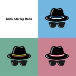 Baltic Startup Mafia Podcast Baltic Startup Mafia
