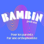 BAMBIN Podcast BAMBIN