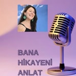 Logo of the podcast ~Bana Hikayeni Anlat~ Podcast ~Bana Hikayeni Anlat~