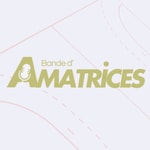 Logo of the podcast Bande d'Amatrices !
Podcast Bande d'Amatrices !