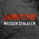 Logo of the podcast Banditen müssen schlafen Podcast Banditen müssen schlafen