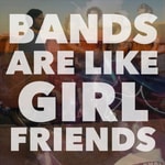 Logo of the podcast BANDS ARE LIKE GIRLFRIENDS Podcast BANDS ARE LIKE GIRLFRIENDS