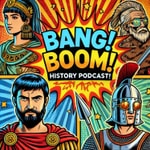 Logo of the podcast Bang! Boom! History! Podcast Bang! Boom! History!