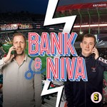 Logo of the podcast
Bank & Niva
Podcast
Bank & Niva