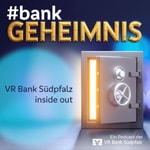 Logo of the podcast #bankGEHEIMNIS - VR Bank Südpfalz inside out Podcast #bankGEHEIMNIS - VR Bank Südpfalz inside out