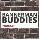 Logo of the podcast Bannerman Buddies Podcast Bannerman Buddies
