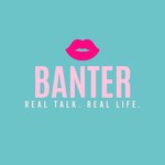 Logo of the podcast Banter: Real Talk. Real Life. Podcast Banter: Real Talk. Real Life.