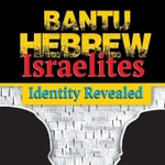 Logo of the podcast BANTUS HEBREUX ISRAELITES Podcast BANTUS HEBREUX ISRAELITES