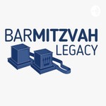 Logo of the podcast Bar Mitzvah Legacy Podcast Bar Mitzvah Legacy
