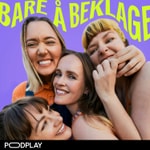 Podcast Bare å beklage