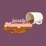 Logo of the podcast Barely Manageable Podcast Podcast Barely Manageable Podcast