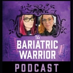 Logo of the podcast Bariatric Warrior Podcast Podcast Bariatric Warrior Podcast