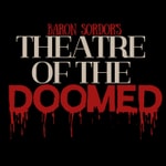 Logo of the podcast Baron Sordor's Theatre of the Doomed Podcast Baron Sordor's Theatre of the Doomed
