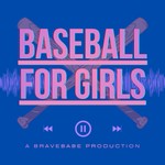 Logo of the podcast Baseball 4 Girls Podcast Baseball 4 Girls