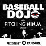 Logo of the podcast Baseball Dojo with Pitching Ninja Podcast Baseball Dojo with Pitching Ninja