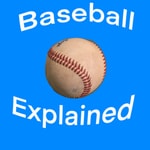 Logo of the podcast Baseball Explained Podcast Baseball Explained