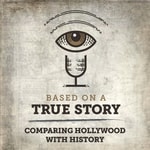 Logo of the podcast Based on a True Story Podcast Based on a True Story