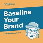 Logo of the podcast Baseline Your Brand Podcast Baseline Your Brand
