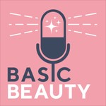 Logo of the podcast Basic Beauty Podcast Basic Beauty