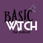 Logo of the podcast Basic Witch Podcast Basic Witch