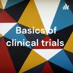Logo of the podcast Basics of clinical trials Podcast Basics of clinical trials