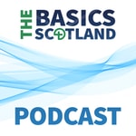 BASICS Scotland Podcast