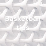 Logo of the podcast Basketball tips Podcast Basketball tips