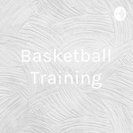 Podcast Basketball Training