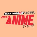 Logo of the podcast Bastardos del Anime Podcast Podcast Bastardos del Anime Podcast