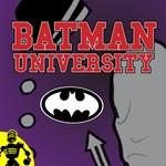 Logo of the podcast Batman University Podcast Batman University