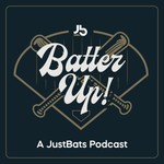 Logo of the podcast Batter Up! A JustBats Podcast Podcast Batter Up! A JustBats Podcast