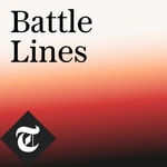 Logo of the podcast Battle Lines Logo of the podcast Battle Lines