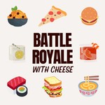 Battle Royale with Cheese Podcast Battle Royale with Cheese