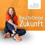 Bau Dir Deine Zukunft