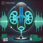 Podcast BAUS Talks: Beyond the Cystoscope