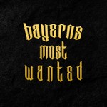 Bayerns Most Wanted Podcast Bayerns Most Wanted
