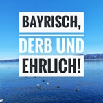 Logo of the podcast Bayrisch, derb und ehrlich! Podcast Bayrisch, derb und ehrlich!