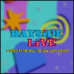 Logo of the podcast Bayside Live: A Saved By The Bell: The New Class Podcast Podcast Bayside Live: A Saved By The Bell: The New Class Podcast