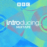 Podcast BBC Music Introducing Mixtape