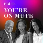 Logo of the podcast BBI You're On Mute Podcast BBI You're On Mute