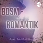 Podcast BDSM - Romantik