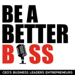 Logo of the podcast Be A Better Boss With Iain Highfield Podcast Be A Better Boss With Iain Highfield