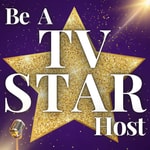 Logo of the podcast Be A TV Star Host Podcast Be A TV Star Host