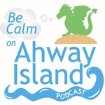 Logo of the podcast Be Calm on Ahway Island Bedtime Stories