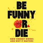 Logo of the podcast Be Funny Or Die Podcast Be Funny Or Die