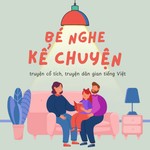 Podcast Bé nghe kể chuyện