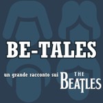 Logo of the podcast Be-Tales, un grande racconto sui Beatles Podcast Be-Tales, un grande racconto sui Beatles
